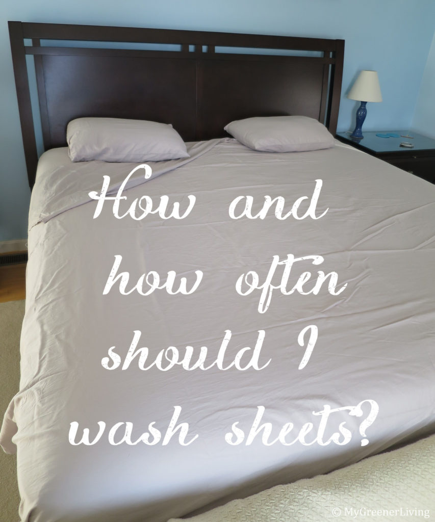 How and how often should I wash sheets? text overlaid on photo of bed 