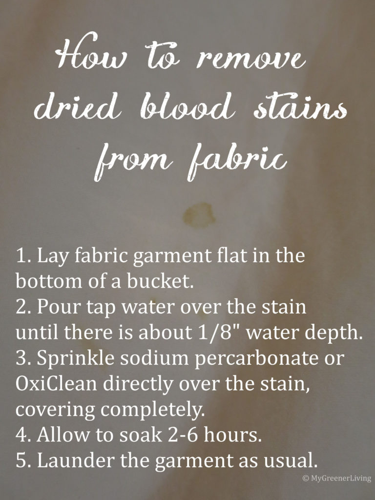 Instructions how to remove dried blood stains from fabric